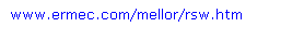 Cuadro de texto: www.ermec.com/mellor/rsw.htm

